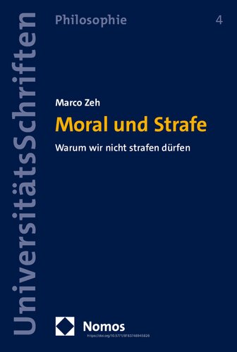 Moral und Strafe: Warum wir nicht strafen dürfen