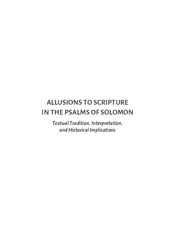 Allusions to Scripture in the Psalms Of Solomon: Textual Tradition, Interpretation, and Historical Implications