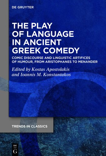 The Play of Language in Ancient Greek Comedy