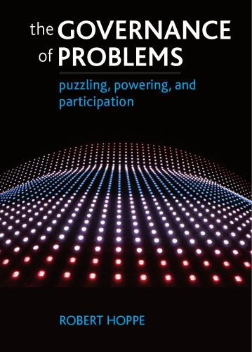 The Governance of Problems: Puzzling, Powering and Participation