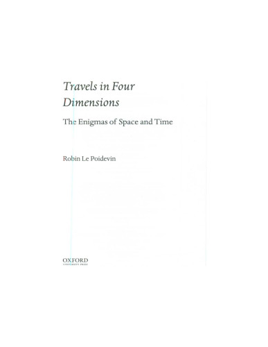 Travels in Four Dimensions: The Enigmas of Space and Time