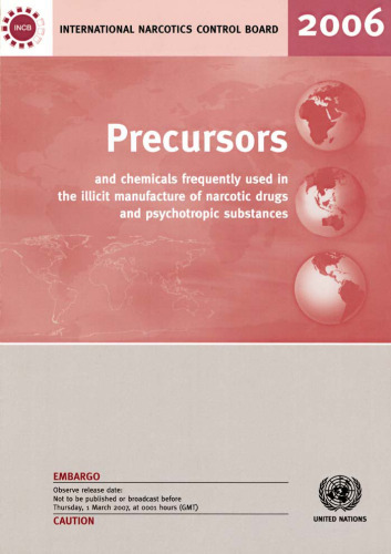 Precursors and Chemicals Frequently Used in the Illicit Manufacture of Narcotic Drugs and Psychotropic Substances 2006