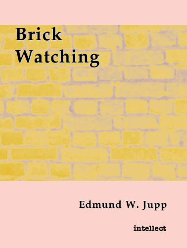 Brick Watching