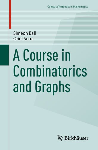 A Course in Combinatorics and Graphs (Compact Textbooks in Mathematics)