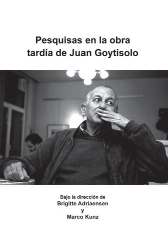 Pesquisas en la obra tardia de Juan Goytisolo. (Foro Hispanico) (Spanish Edition)