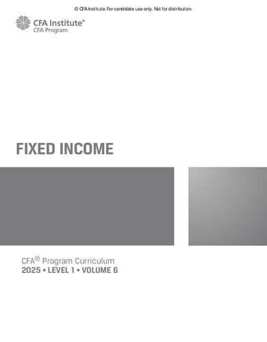 2025 CFA© Program Curriculum Level I Volume 6 - FIXED INCOME