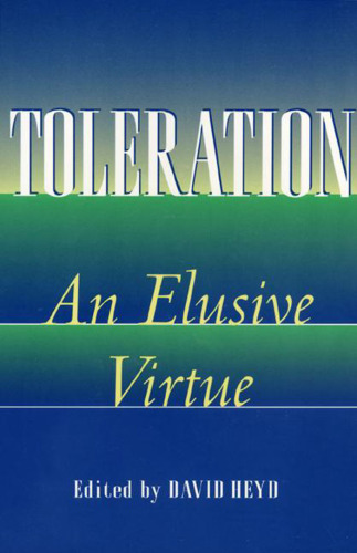 Toleration: An Elusive Virtue