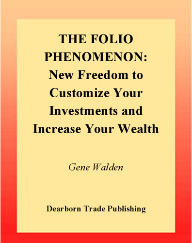 The Folio Phenomenon: New Freedom to Customize Your Investments and Increase Your Wealth