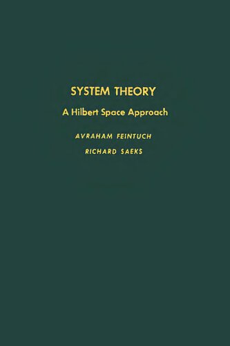 System theory, Volume 102: A Hilbert space approach (Pure and Applied Mathematics)