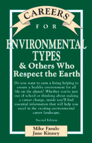 Careers for Environmental Types & Others Who Respect the Earth