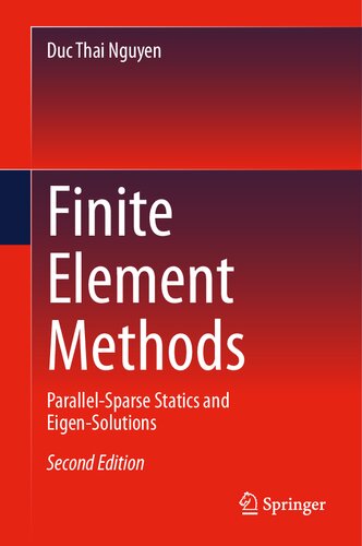 Finite Element Methods. Parallel-Sparse Statics and Eigen-Solutions