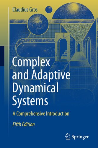 Complex and Adaptive Dynamical Systems. A Comprehensive Introduction