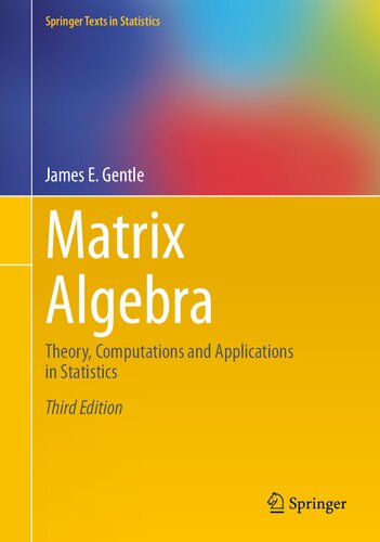 Matrix Algebra. Theory, Computations and Applications in Statistics