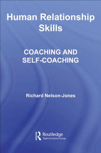 Human Relationship Skills: Coaching and Self-Coaching (4th Edition)