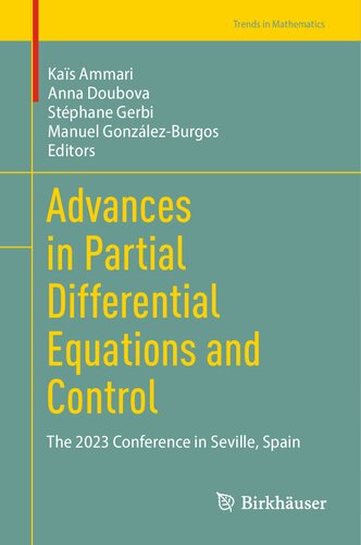 Advances in Partial Differential Equations and Control: The 2023 Conference in Seville, Spain (Trends in Mathematics)