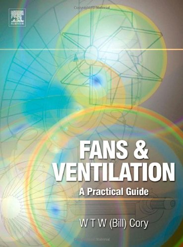 Fans and Ventilation: A practical guide