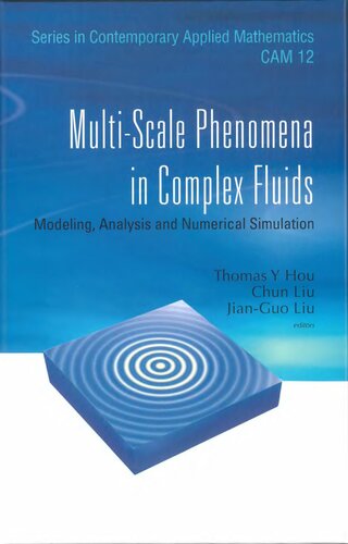 Multi-scale Phenomena in Complex Fluids.. Modeling, Analysis and Numerical Simulations
 7040173581, 9787040173581