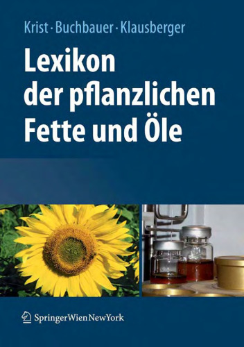 Lexikon der pflanzlichen Fette und Ole (German Edition)