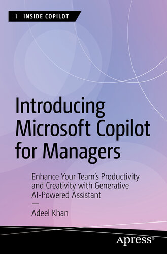 Introducing Microsoft Copilot for Managers: Enhance Your Team's Productivity and Creativity with Generative AI-Powered Assistant (Inside Copilot)