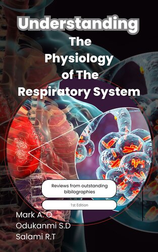 Understanding The Physiology Of The Respiratory System (Understanding Physiology) (Jul 31, 2024)_(B0D788N8HV).epub