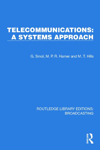 Telecommunications: A Systems Approach (Routledge Library Editions: Broadcasting)