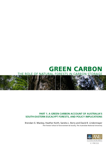 Green Carbon: The Role of Natural Forests in Carbon Storage (Part 1)