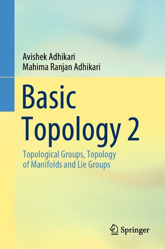 Basic Topology 2: Topological Groups, Topology of Manifolds and Lie Groups