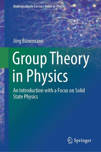 Group Theory in Physics: An Introduction with a Focus on Solid State Physics