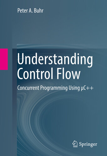 Understanding Control Flow: Concurrent Programming Using μC++