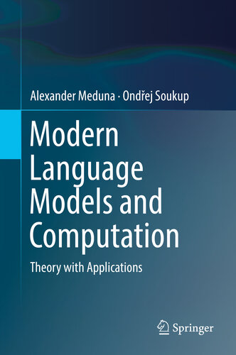 Modern Language Models and Computation: Theory with Applications