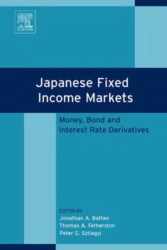 Japanese Fixed Income Markets: Money, Bond and Interest Rate Derivatives