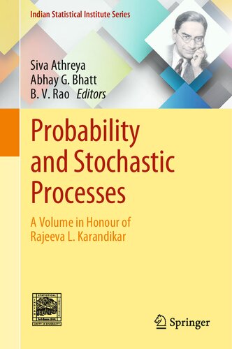 Probability and Stochastic Processes: A Volume in Honour of Rajeeva L. Karandikar (Indian Statistical Institute Series)