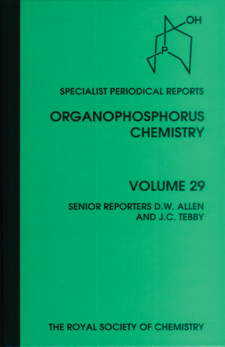 Organophosphorus Chemistry (SPR Organophosphorus Chemistry (RSC)) (Vol 29)