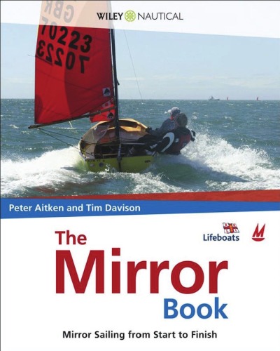 The Mirror Book: Mirror Sailing from Start to Finish