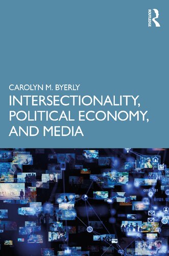 Intersectionality, Political  Economy, and Media