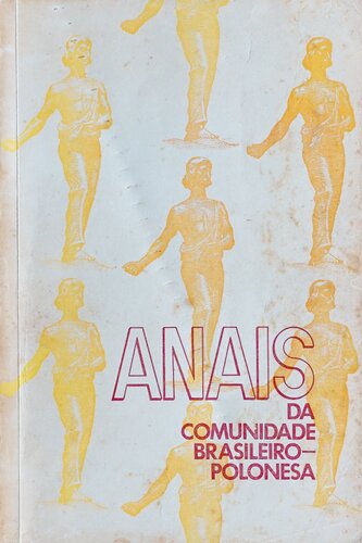 ANAIS DA COMUNIDADE BRASILEIRO POLONESA