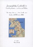 Beyond the Gododdin: Dark Age Scotland in Medieval Wales: the proceedings of a day conference held on 19 February 2005