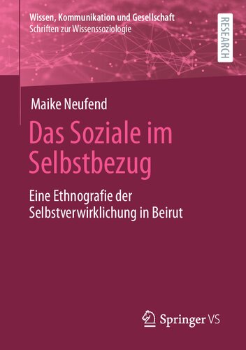 Das Soziale im Selbstbezug. Eine Ethnografie der Selbstverwirklichung in Beirut