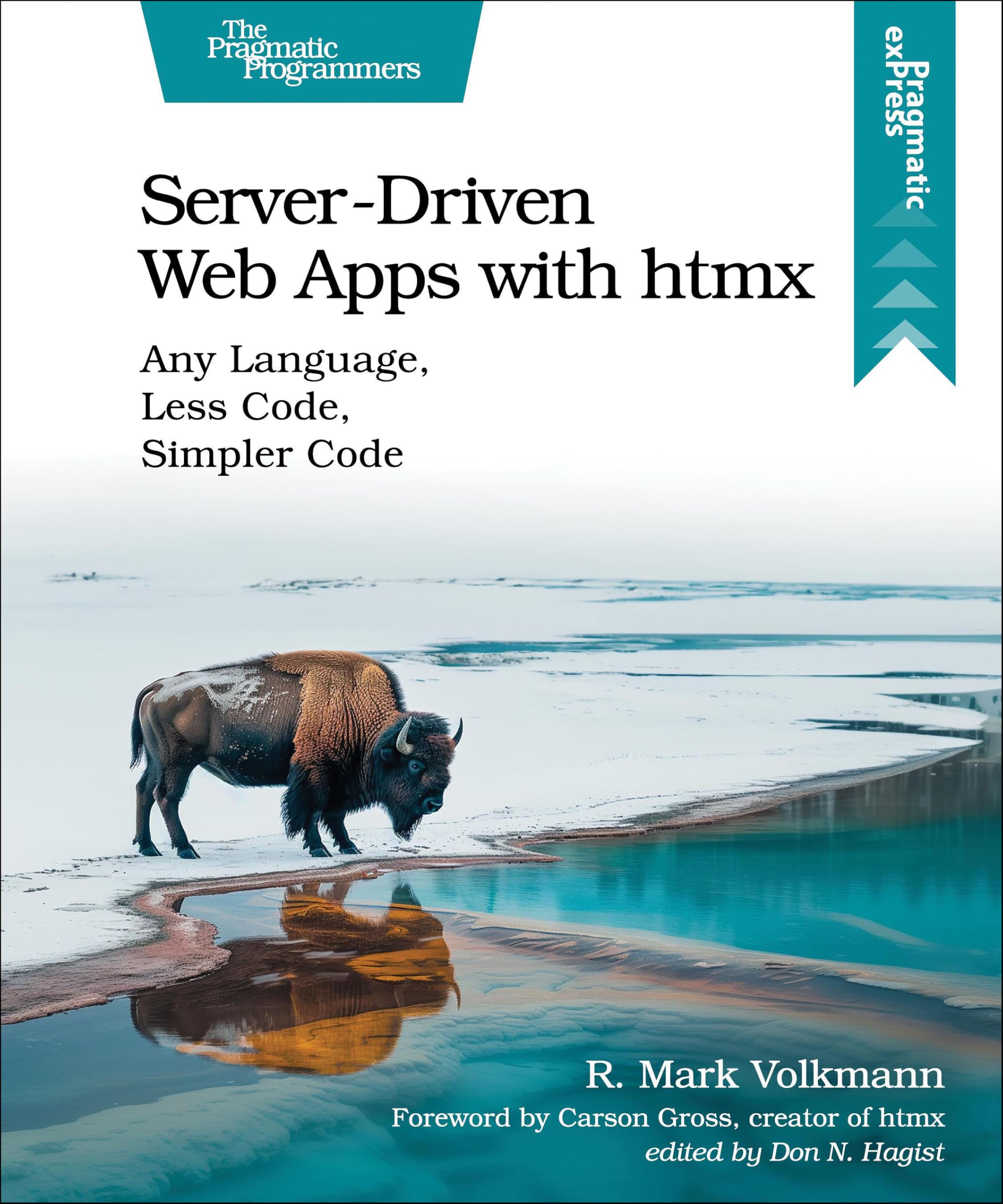 Server-Driven Web Apps with htmx: Any Language, Less Code, Simpler Code