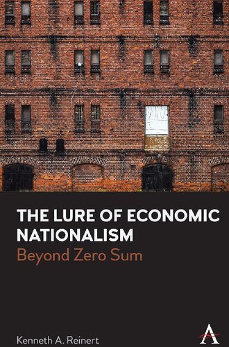 The Lure of Economic Nationalism : Beyond Zero Sum