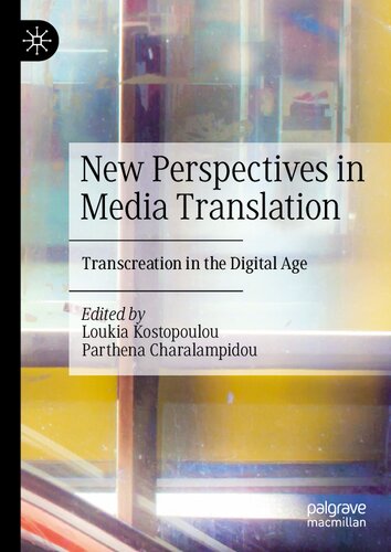 New Perspectives in Media Translation: Transcreation in the Digital Age