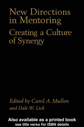 New Directions in Mentoring: Creating a Culture of Synergy