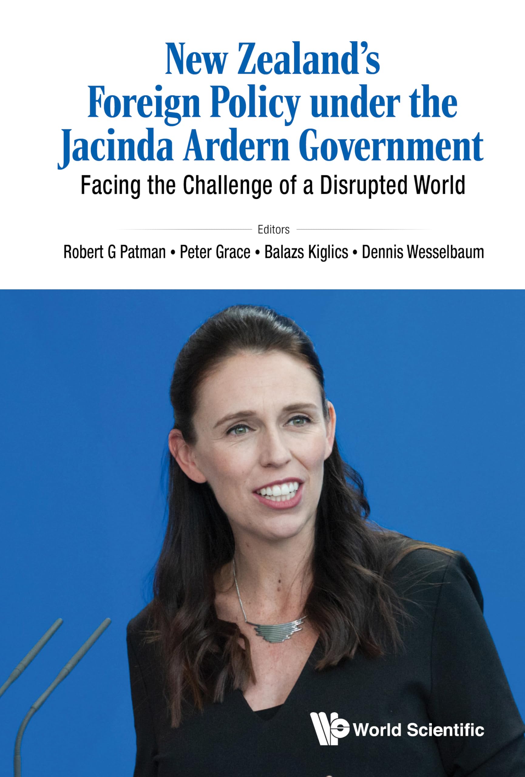 New Zealand's Foreign Policy under the Jacinda Ardern Government: Facing the Challenge of a Disrupted World