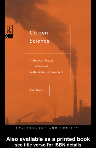 Citizen Science: A Study of People, Expertise and Sustainable Development