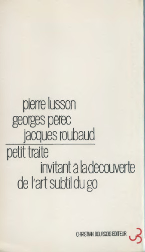 Petit traite invitant a la decouverte de l'art subtil du go