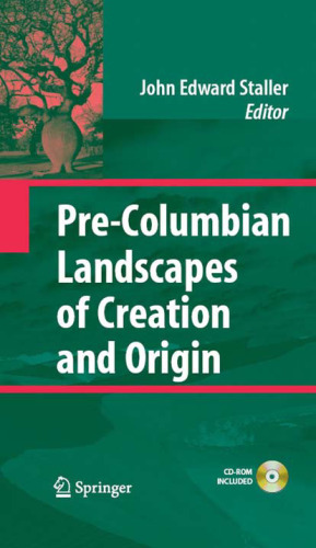 Pre-Columbian Landscapes of Creation and Origin