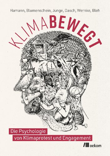 Klimabewegt: Die Psychologie von Klimaprotest und Engagement