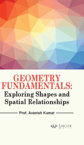 Geometry Fundamentals: Exploring Shapes and Spatial Relationships