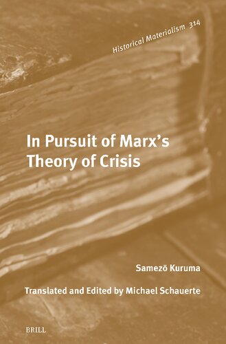 In Pursuit of Marx's Theory of Crisis