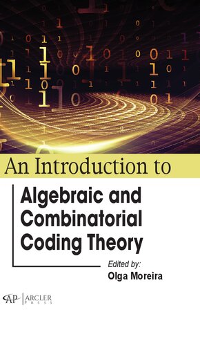 An Introduction to Algebraic and Combinatorial Coding Theory